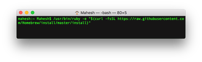 Terminal window with command: /usr/bin/ruby -e "$(curl -fsSL https://raw.githubusercontent.com/Homebrew/install/master/install)"