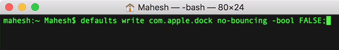 defaults write com.apple.dock no-bouncing -bool FALSE;