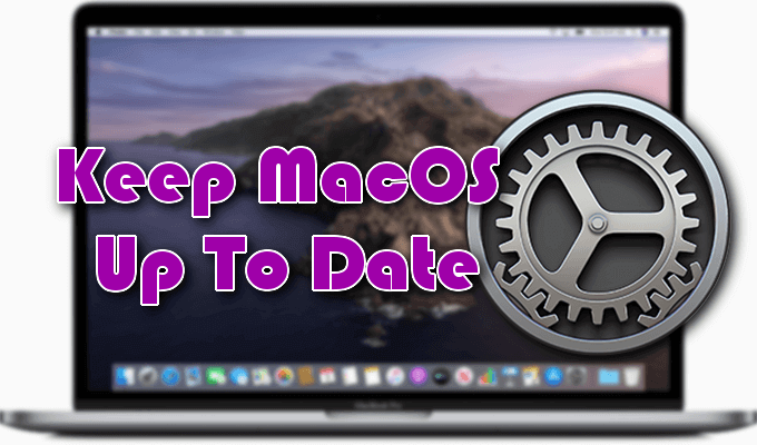 Keep MacOS Up To Date 