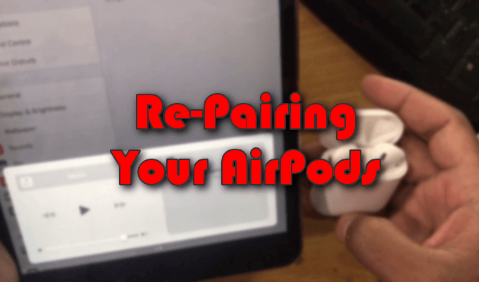 Re-Pairing Your AirPods