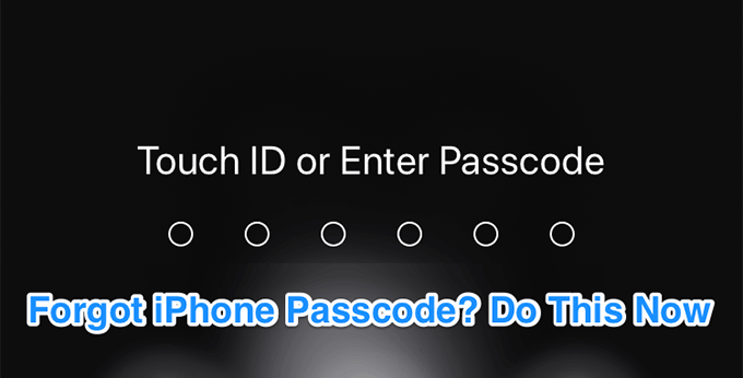 Forgot iPhone Passcode? Do This Now 