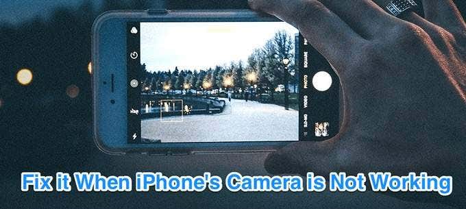 Fix it When iPhone's Camera is Not Working 