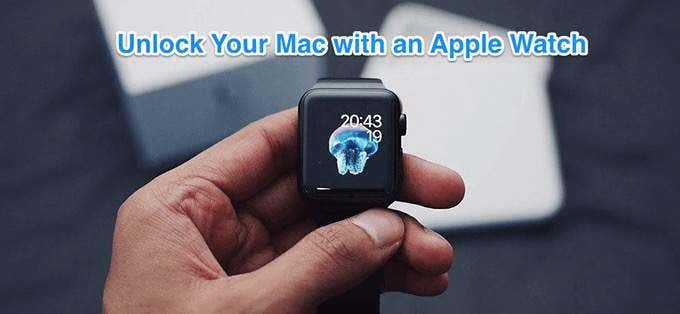 Unlock Your Mac With An Apple Watch
