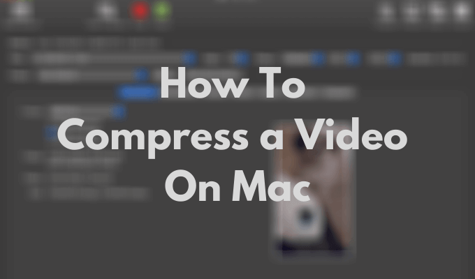 How To Compress a Video On Mac