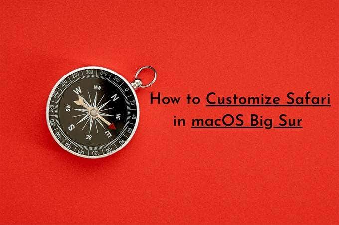 How to Customize Safari in macOS Big Sur