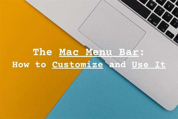 The Mac Menu Bar: How to Customize and Use It