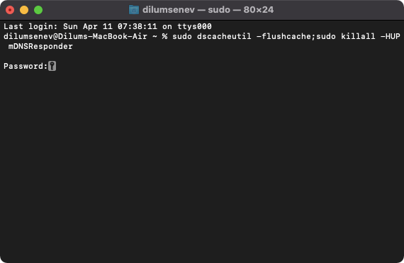 sudo dscacheutil -flushcache;sudo killall -HUP mDNSResponder command in Terminal 