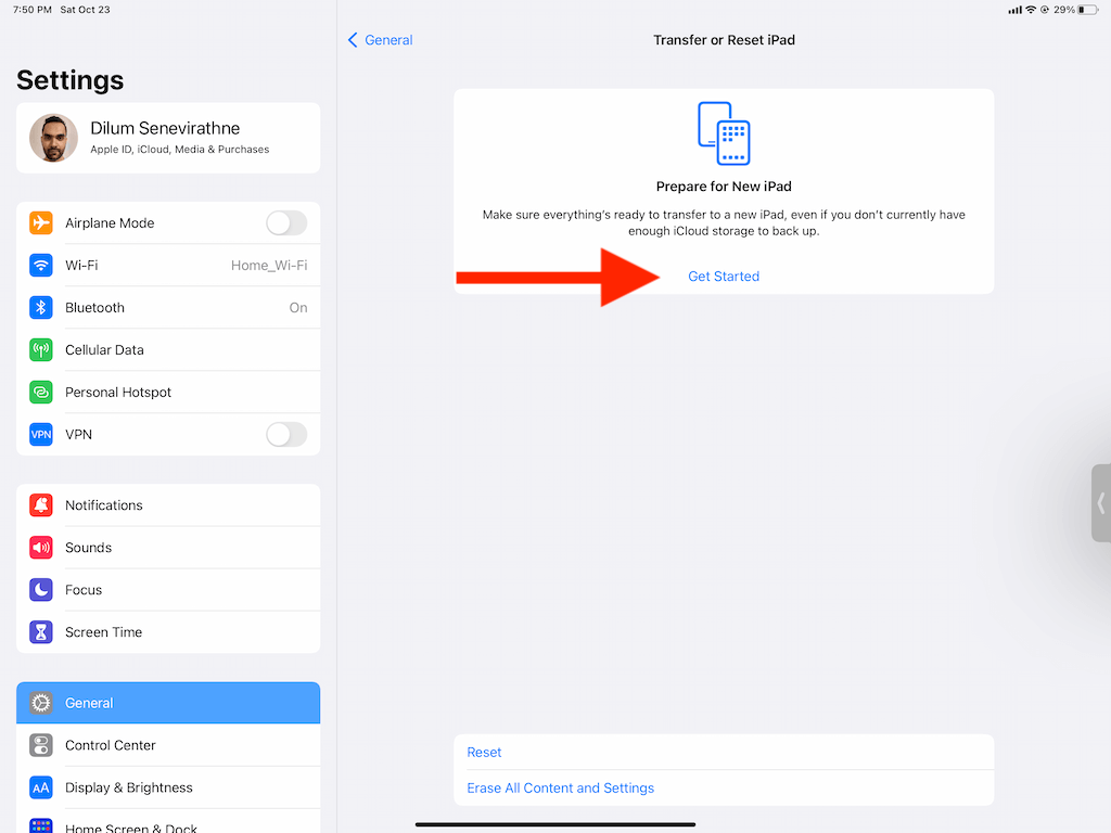 Settings > General > Transfer or Reset iPad > Get Started
