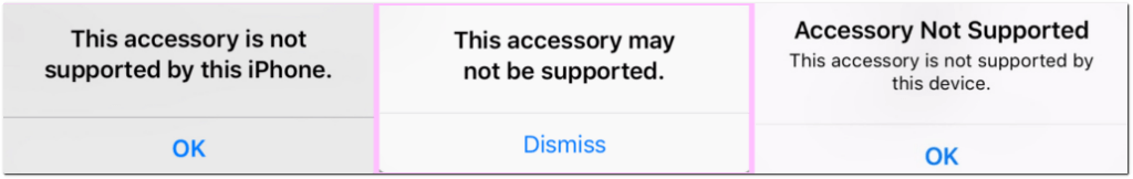 “This accessory is not supported by this iPhone,” “This accessory may not be supported,” and “Accessory Not Supported”