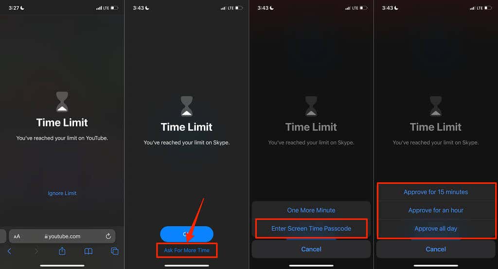 Time Limit > Ask for More Time > Enter Screen Time Passcode