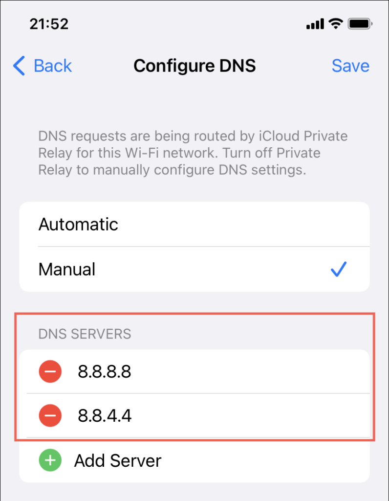 Tap Configure DNS > Manual, and add the Google DNS servers—8.8.8.8 and 8.8.4.4—into the list under DNS Servers