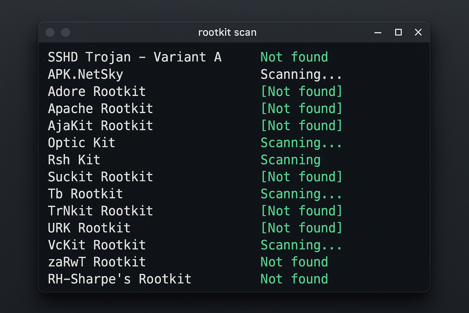 Rootkit checking window with green Not found